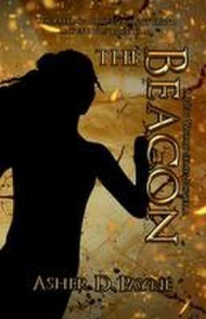 The Beacon de Asher D Payne