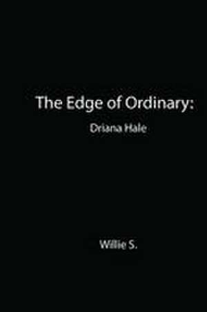 The Edge Ordinary de Willie S.
