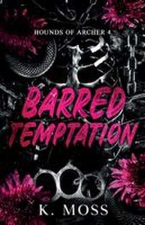 BARRED TEMPTATION de K. Moss