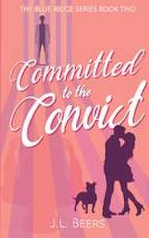 Committed to the Convict de J. L. Beers