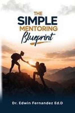SIMPLE MENTORING Blueprint de Edwin Fernandez