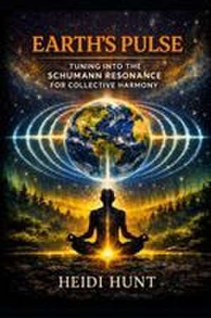 Earth's Pulse de Heidi L Hunt