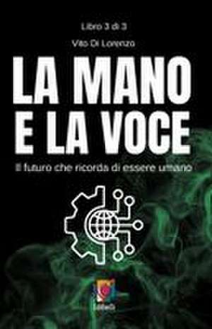 La mano e la voce de Vito Di Lorenzo