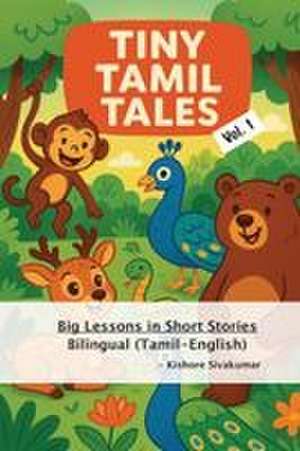 Tiny Tamil Tales de Kishore Sivakumar