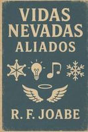 Vidas Nevadas de R. F. Joabe