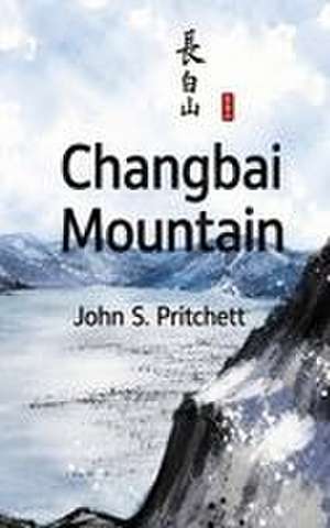 Changbai Mountain de John S Pritchett