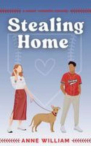 Stealing Home de Anne William