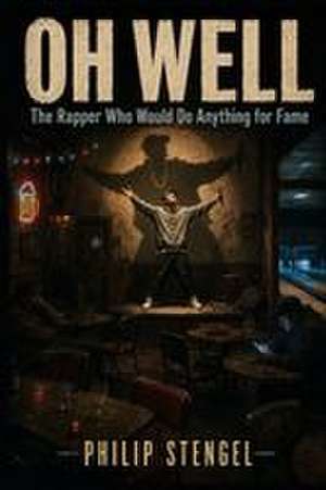 OH Well de Philip Stengel