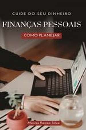 Finanças Pessoais de Marcos Ramon Da Silva