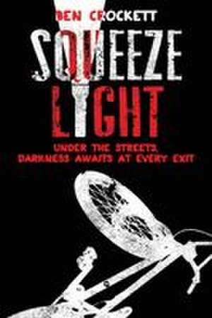 Squeeze Light de Ben Crockett