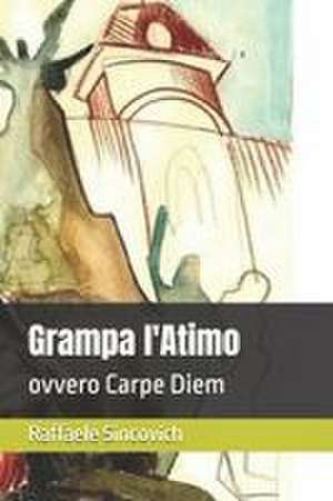 Grampa l'Atimo de Raffaele Sincovich