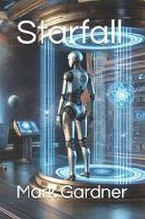 Starfall de Mark Gardner