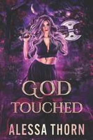God Touched de Alessa Thorn