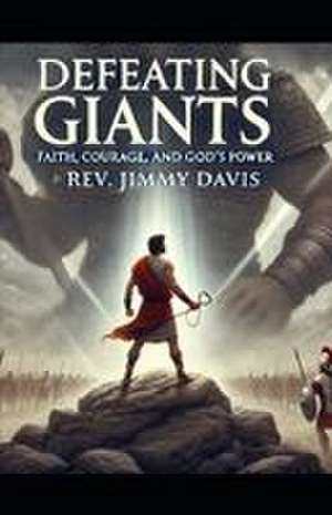 Defeating Giants de Jimmy Davis