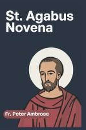 St. Agabus Novena de Peter Ambrose