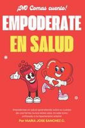 Empoderate en Salud de Maria Jose Sanchez C