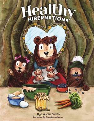 Healthy Hibernation de Lauren Smith
