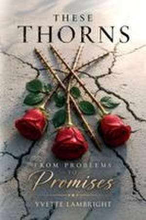 These Thorns de Yvette Lambright