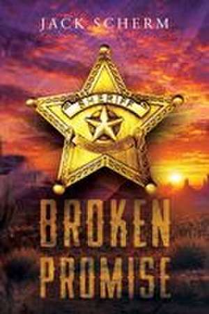 Broken Promise de Jack Scherm