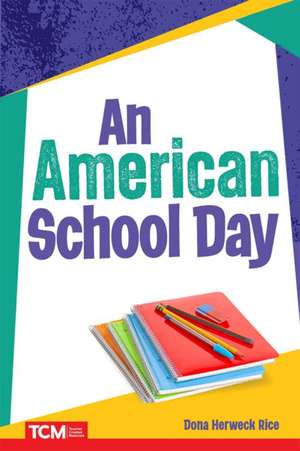 An American School Day de Dona Herweck Rice