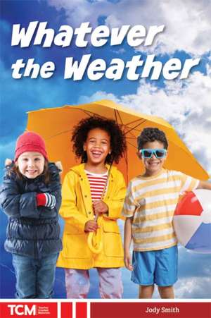 Whatever the Weather de Jody Smith