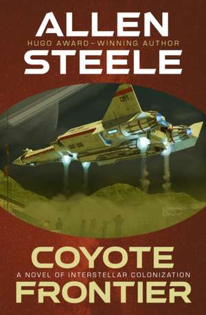 Coyote Frontier de Allen Steele