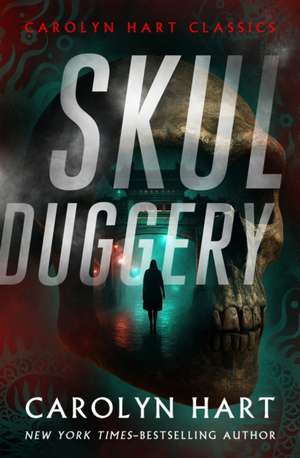 Skulduggery de Carolyn Hart
