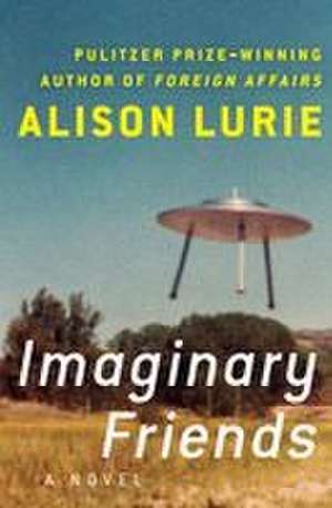 Imaginary Friends de Alison Lurie