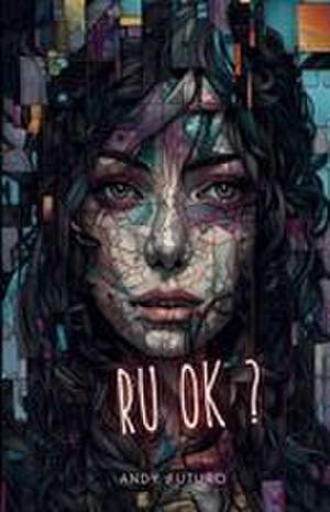 RUOK? de Andy Futuro