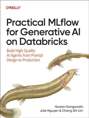 Practical MLflow for Generative AI on Databricks de Nuwan Ganganath