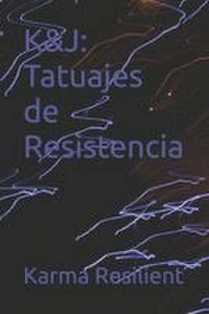 K&J de Karma Resilient