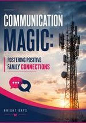 Communication Magic de Bright Days