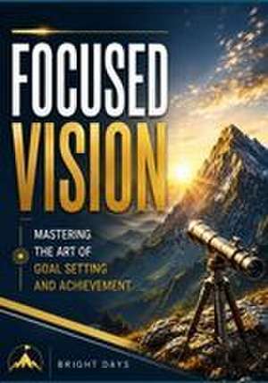 Focused Vision de Bright Days