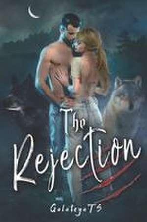 The Rejection de Galateyats