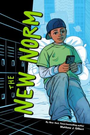 The New Norm de Matthew J Gilbert