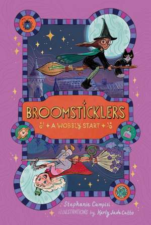 A Wobbly Start de Stephanie Campisi