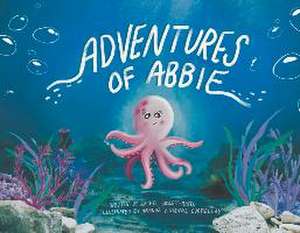 Adventures of Abbie de Rachel Gossett-Mateu