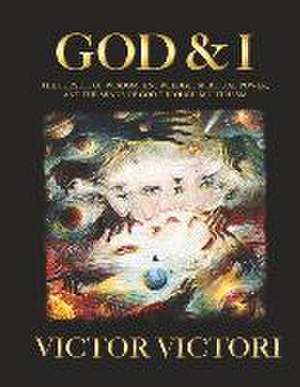 God & I: Volume II de Victor Victori