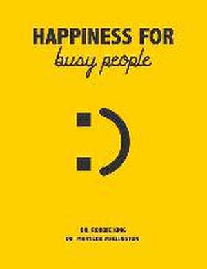 Happiness for Busy People de Robbie King