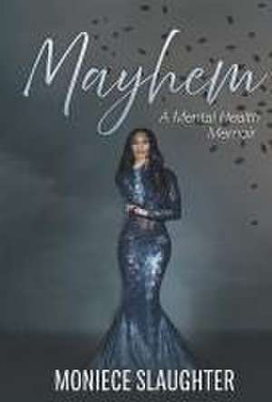 Mayhem de Moniece Slaughter