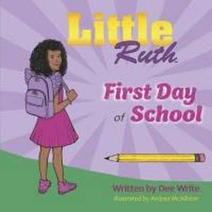 First Day of School de Dee Write