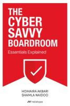 The Cyber Savvy Boardroom de Homaira Akbari