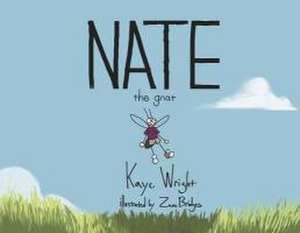 Nate the Gnat de Kaye Wright