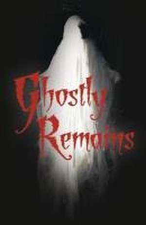 Ghostly Remains/Where Wolves Come to Play de Ss Fafth