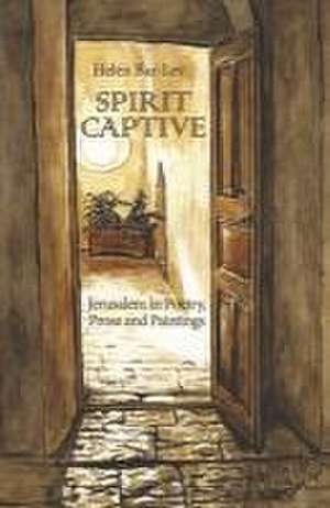 Spirit Captive de Helen Bar Lev