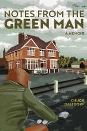 Notes from the Green Man de Chuck Dalldorf