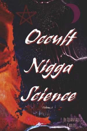 Occult Nigga Science de Quantais Carlos