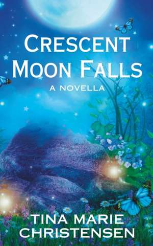 Crescent Moon Falls de Tina Marie Christensen