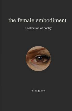 female embodiment de Aliza Grace