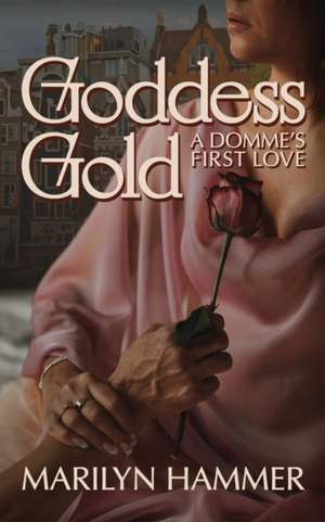 Goddess Gold de Marilyn Hammer